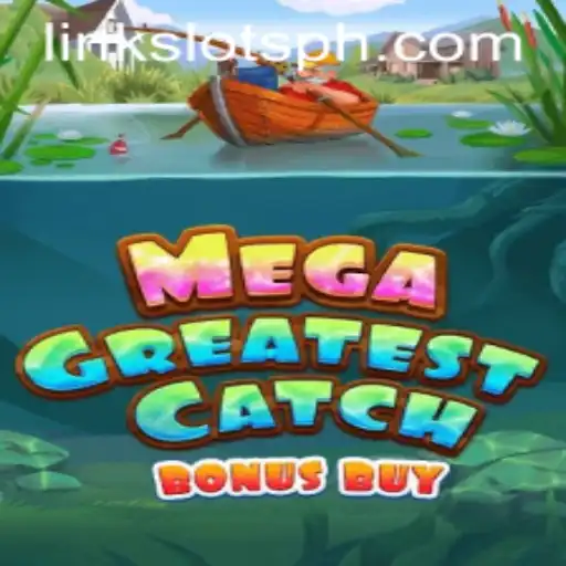 Discover the Excitement of MegaGreatestCatchBonusBuy: A Thorough Guide